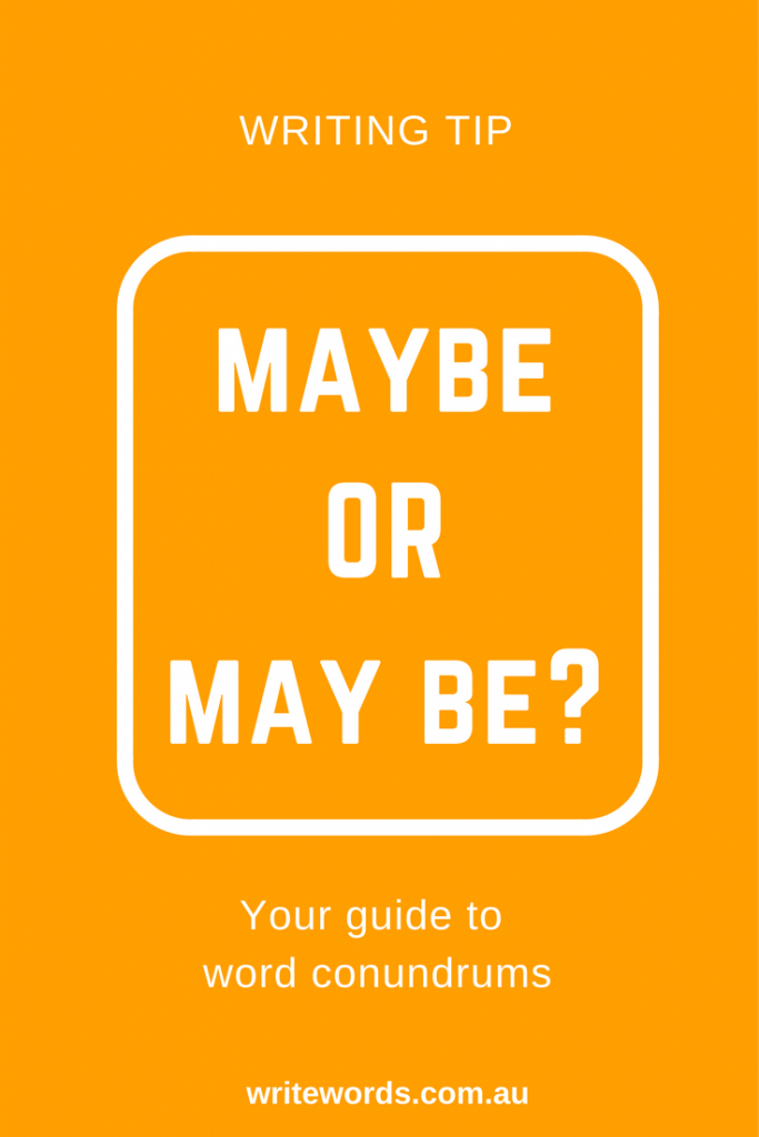 Orange text on background – MAY BE v MAYBE – Your guide to words conundrums