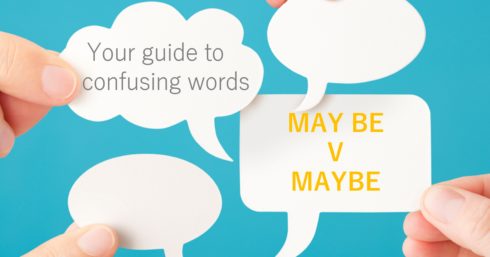 Thought bubbles with text overlay – MAY BE v MAYBE – Your guide to confusing words