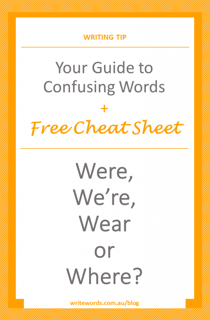 Orange borders on white with orange text overlay – Were v We’re v Where v Wear – Your guide to confusing words