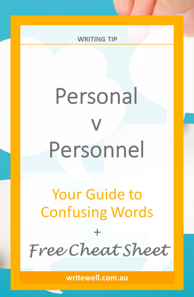 Thought bubbles with text overlay – Writing tip – PERSONAL v PERSONNEL – Your guide to confusing words + free cheat sheet