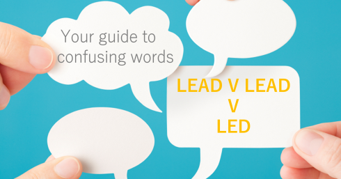 Thought bubbles with text overlay – Lead v Lead v Led – Your guide to confusing words