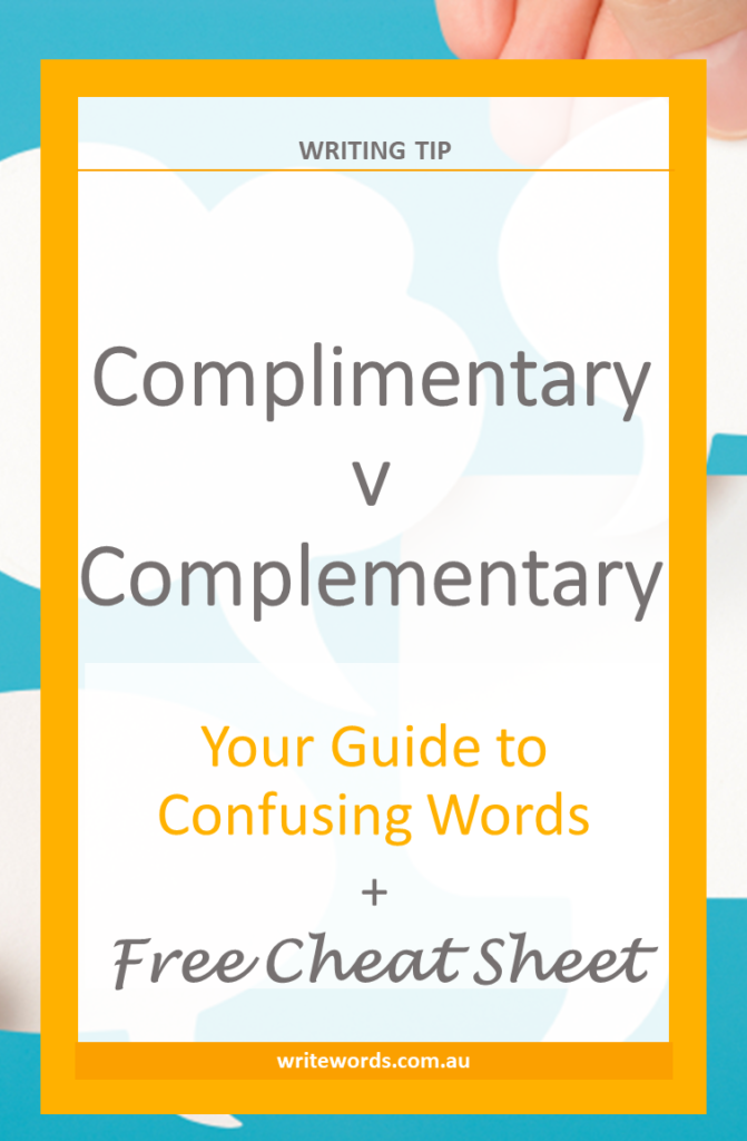 Thought bubbles with text overlay – COMPLIMENTARY or COMPLEMENTARY – Your guide to confusing words + cheat sheet