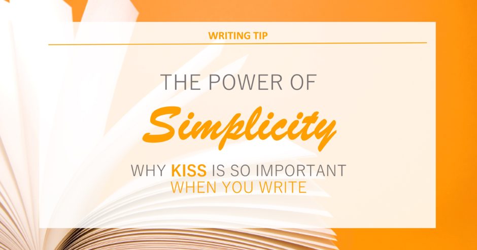 Blank notepad on orange background with text overlay – The power of simplicity. Why you need to KISS when you write