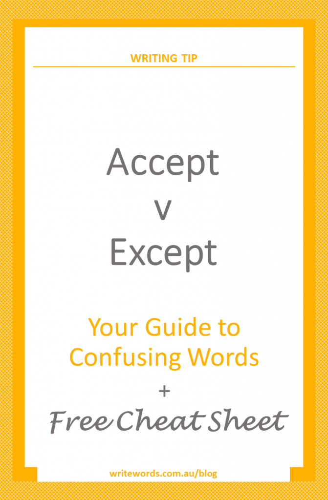 Orange border on white with text overlay - Accept v Except - Your guide to confusing words + free cheat sheet