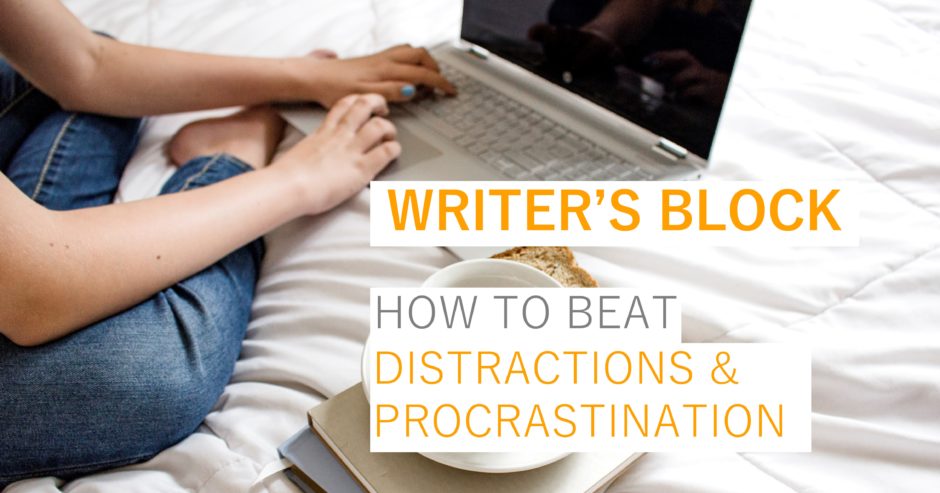 Working on laptop with coffee and toast on bed with text overlay – Writer’s Block – how to beat distractions & procrastination