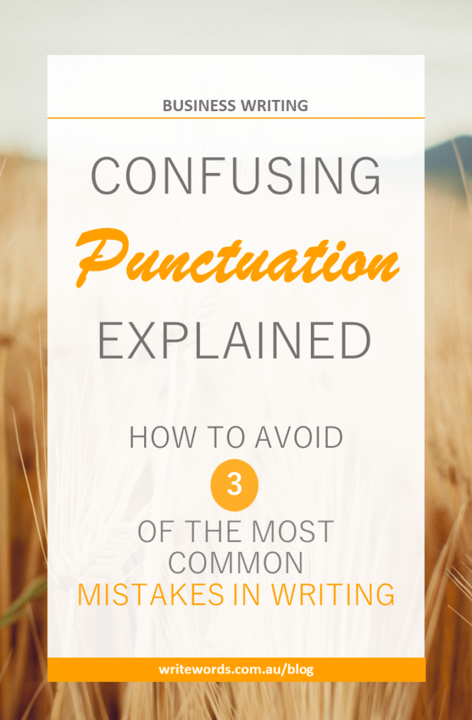 Wheat field with text overlay – Confusing punctuation – how to avoid 3 of the most common mistakes in writing