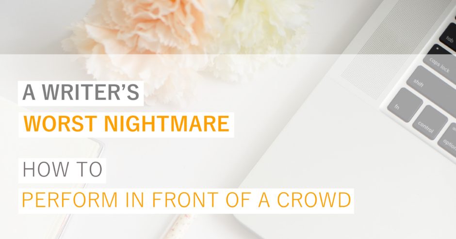 Laptop, pen and flowers with text overlay – Lessons from a writer’s worst nightmare. How to perform for a crowd