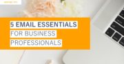 Laptop keyboard and pastel flowers with text overlay – Writing tips – 5 email essentials for business professionals